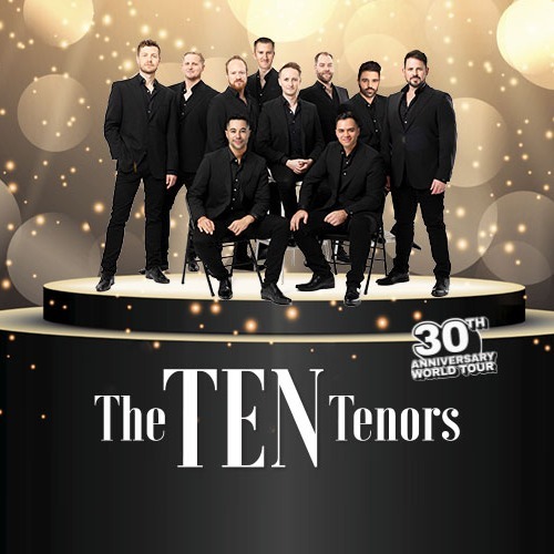 The Ten Tenors 30th Anniversary Tour