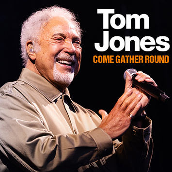 Tom Jones Come Gather Round Tour in Niagara Falls